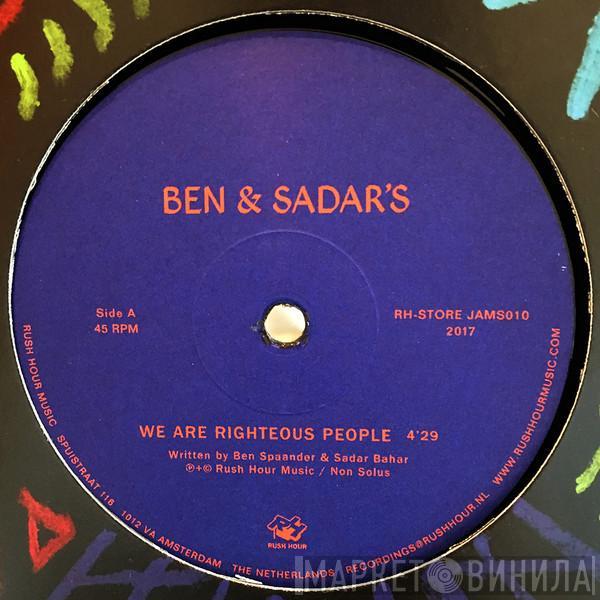 Ben & Sadar's - We Are Righteous People