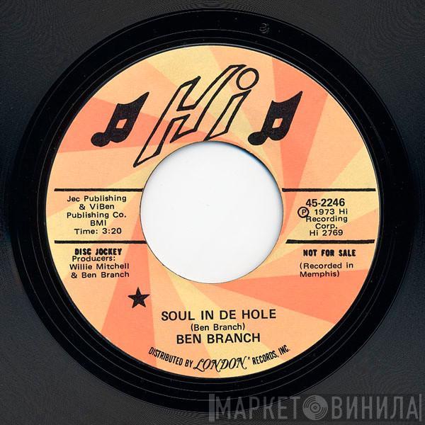 Ben Branch - Soul In De Hole