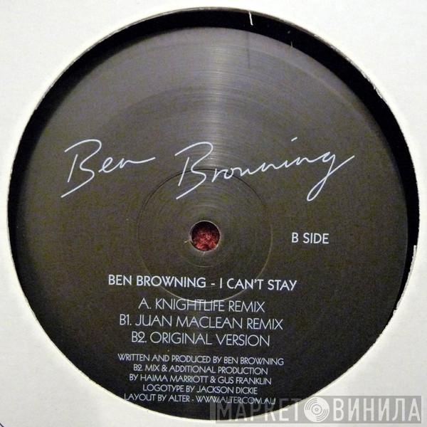 Ben Browning - I Can't Stay