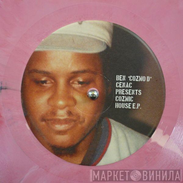  Ben Cenac  - Cozmic House E.P.