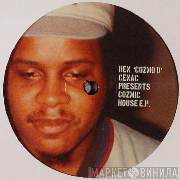  Ben Cenac  - Cozmic House E.P.