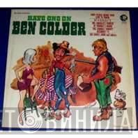 Ben Colder - Have One On Ben Colder