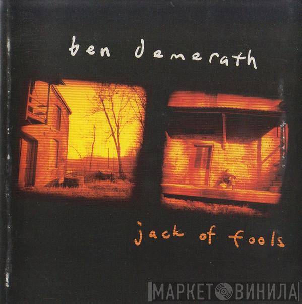 Ben Demerath - Jack Of Fools