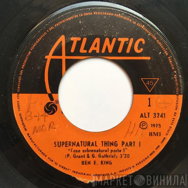  Ben E. King  - Supernatural Thing Part I = Cosa Sobrenatural Parte 1 / Supernatural Thing Part II = Cosa Sobrenatural Parte 2