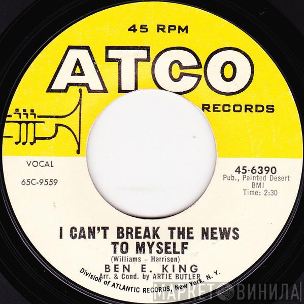 Ben E. King - I Can't Break The News To Myself / Goodnight My Love