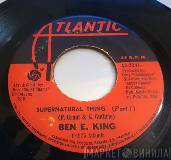  Ben E. King  - Supernatural Thing