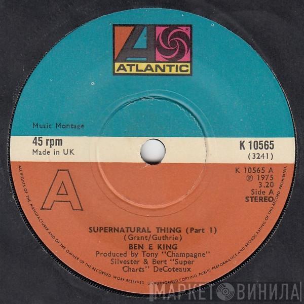 Ben E. King - Supernatural Thing (Part 1)