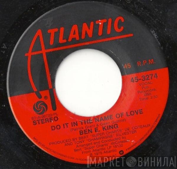 Ben E. King - Do It In The Name Of Love