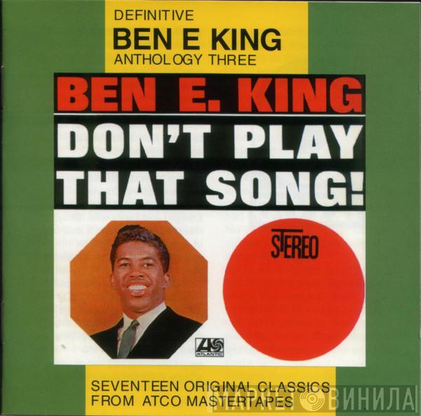 Ben E. King - Don't Play That Song!