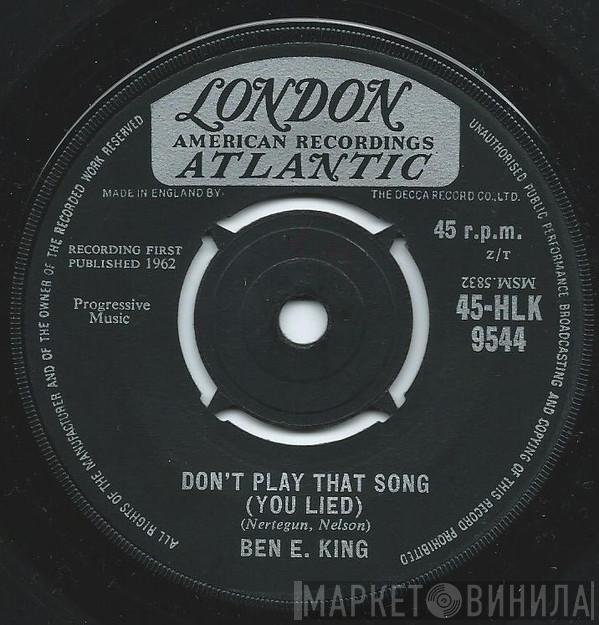 Ben E. King - Don't Play That Song (You Lied)