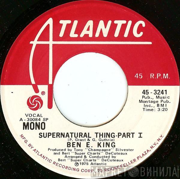  Ben E. King  - Supernatural Thing