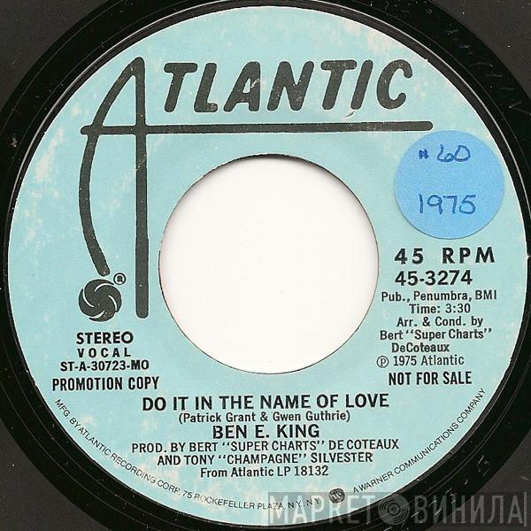 Ben E. King - Do It In The Name Of Love