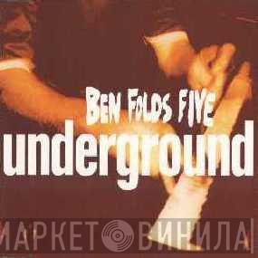 Ben Folds Five - Underground