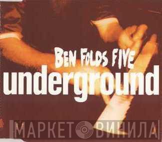 Ben Folds Five - Underground