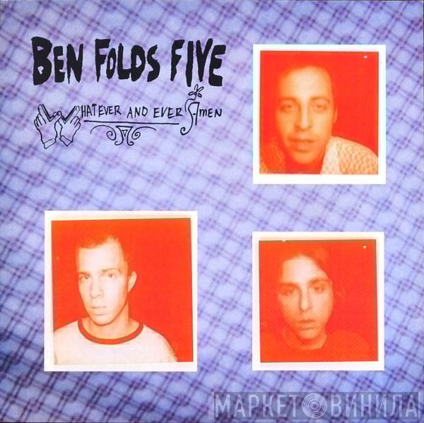  Ben Folds Five  - Whatever And Ever Amen