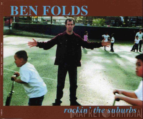 Ben Folds - Rockin' The Suburbs