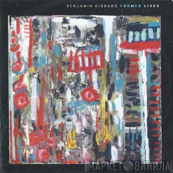 Ben Gibbard - Former Lives