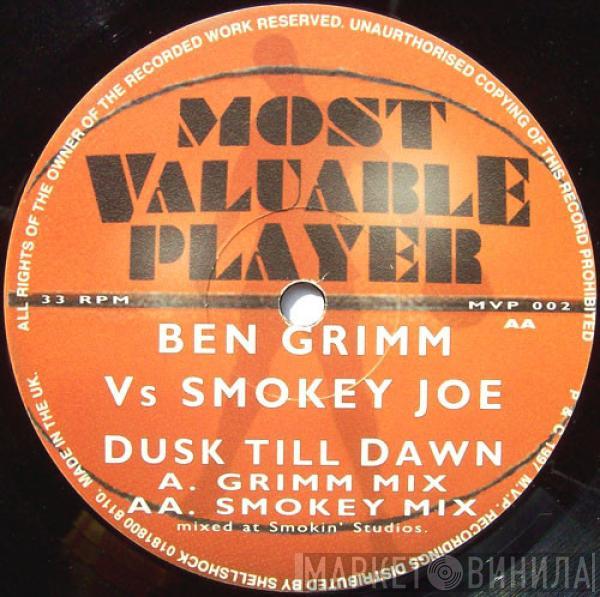 Ben Grimm, Smokey Joe - Dusk Till Dawn