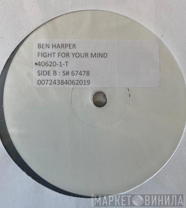  Ben Harper  - Fight For Your Mind