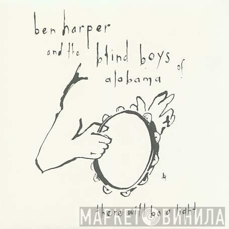 Ben Harper, The Blind Boys Of Alabama - There Will Be A Light