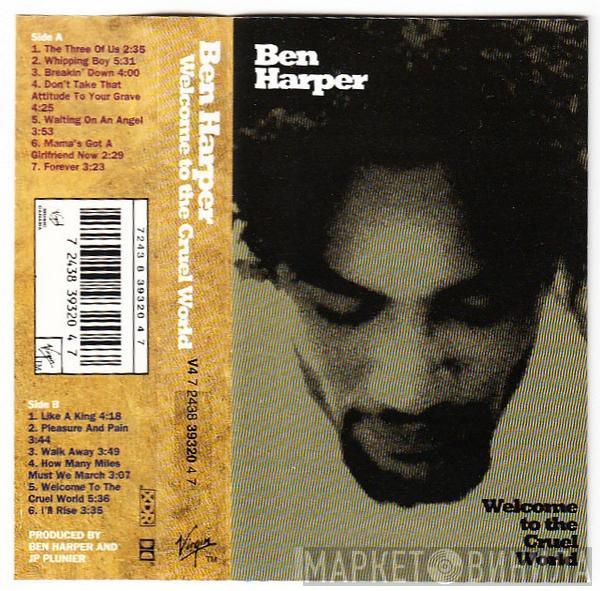  Ben Harper  - Welcome To The Cruel World