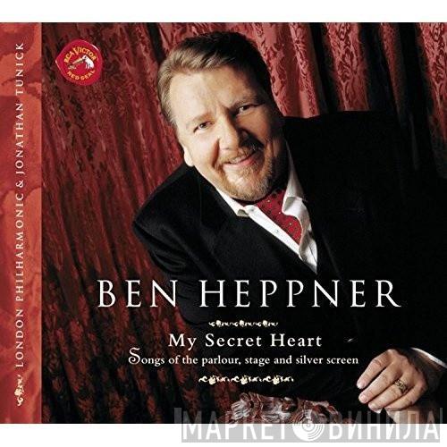 , Ben Heppner , The London Philharmonic Orchestra  Jonathan Tunick  - My Secret Heart