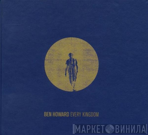  Ben Howard   - Every Kingdom