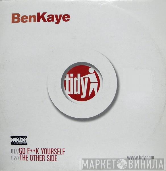 Ben Kaye - Go Fuck Yourself
