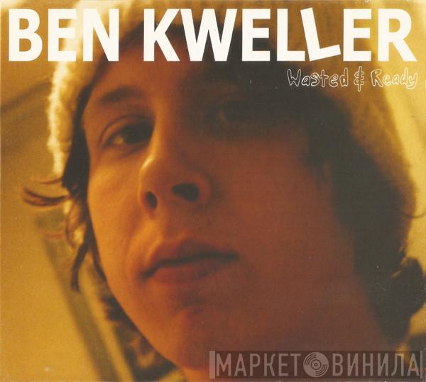 Ben Kweller - Wasted & Ready