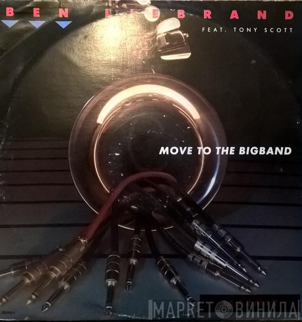 Ben Liebrand, Tony Scott - Move To The Bigband (Jazzmix)