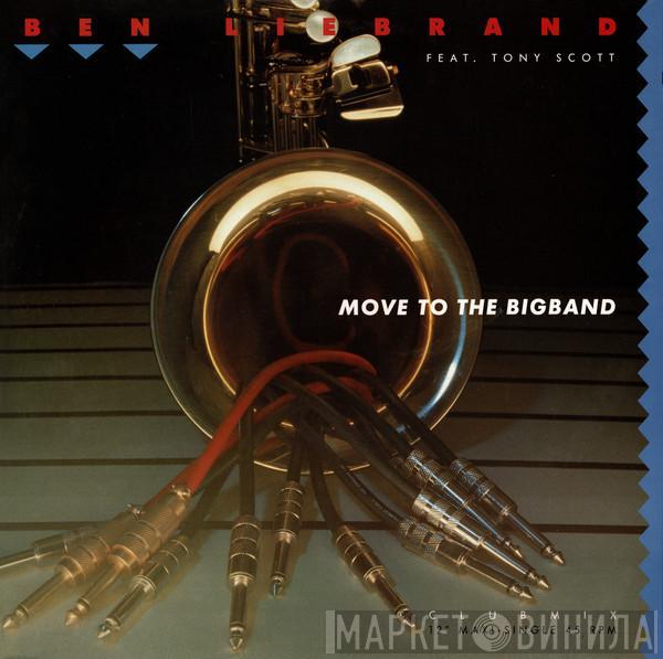 Ben Liebrand, Tony Scott - Move To The Bigband