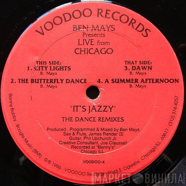 Ben Mays, Live From Chicago - It's Jazzy  (The Dance Remixes)