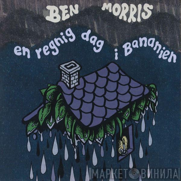 Ben Morris  - En Regnig Dag I Bananien