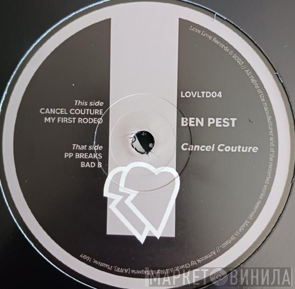 Ben Pest - Cancel Couture