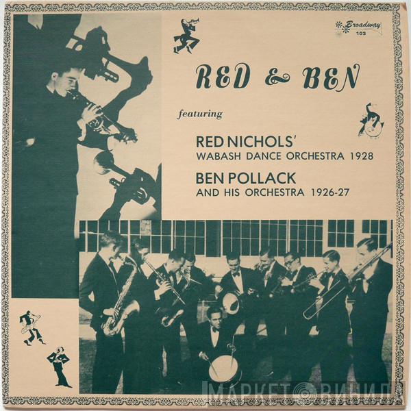 Ben Pollack, Red Nichols, The Wabash Dance Orchestra - Red & Ben