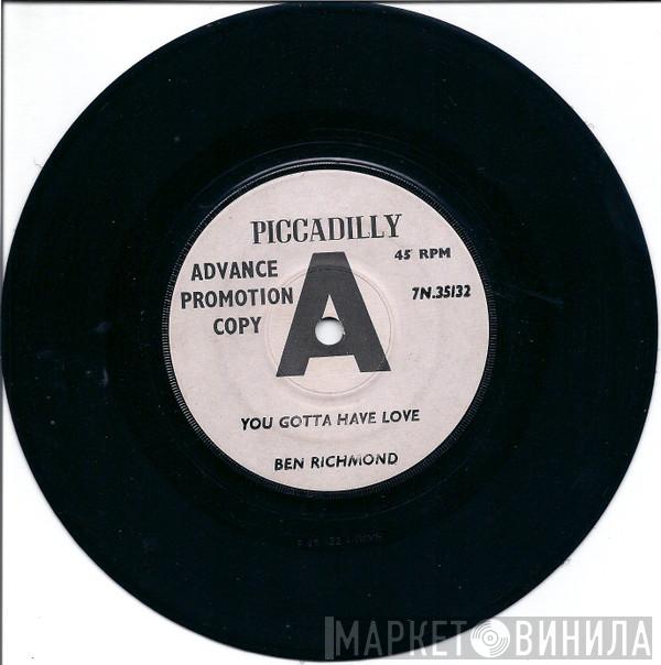 Ben Richmond - You Gotta Have Love / I Don't Care