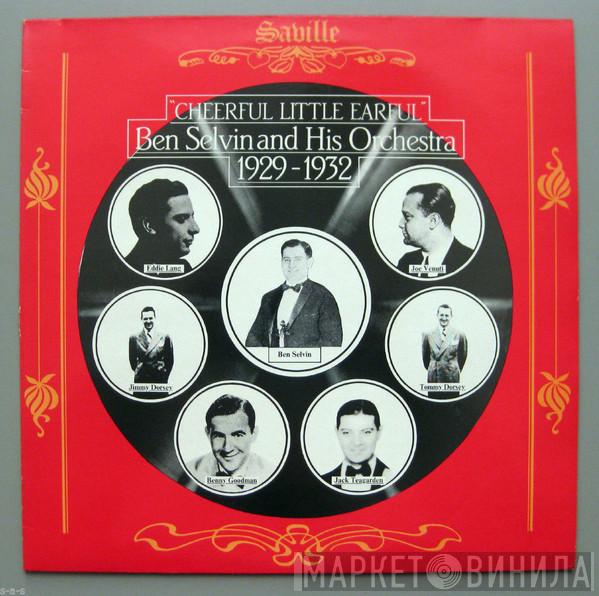 Ben Selvin & His Orchestra - Cheerful Little Earful (Ben Selvin And His Orchestra 1929-1932)