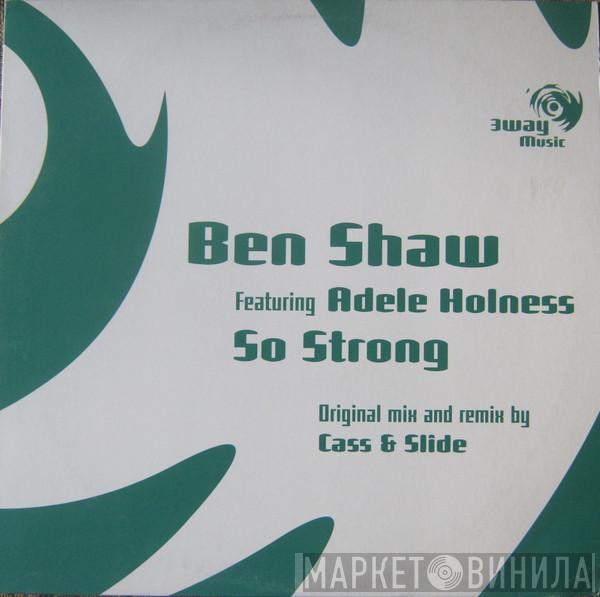 Ben Shaw, Adele Holness - So Strong