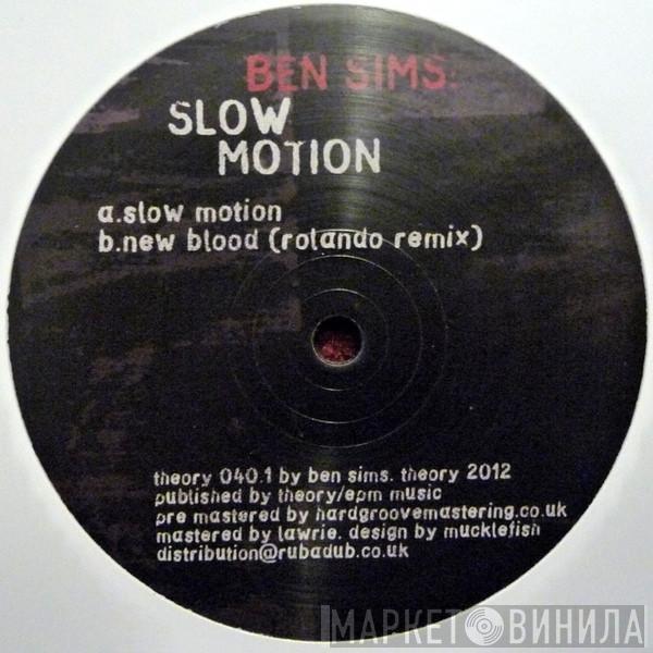 Ben Sims - Slow Motion