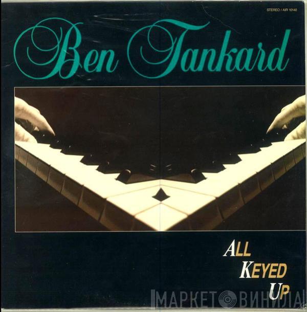  Ben Tankard  - All Keyed Up