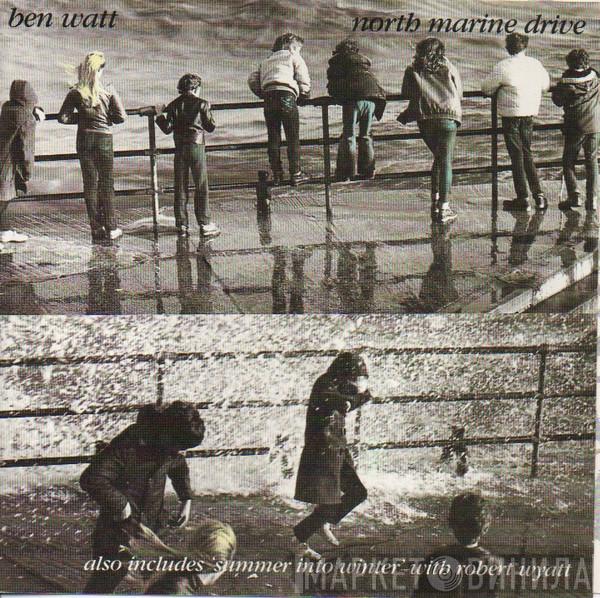 Ben Watt  - North Marine Drive