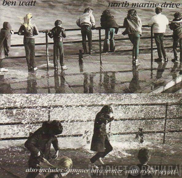  Ben Watt  - North Marine Drive