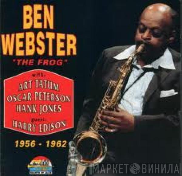 Ben Webster, Art Tatum, Oscar Peterson, Hank Jones, Harry Edison - "The Frog" - 1956 - 1962