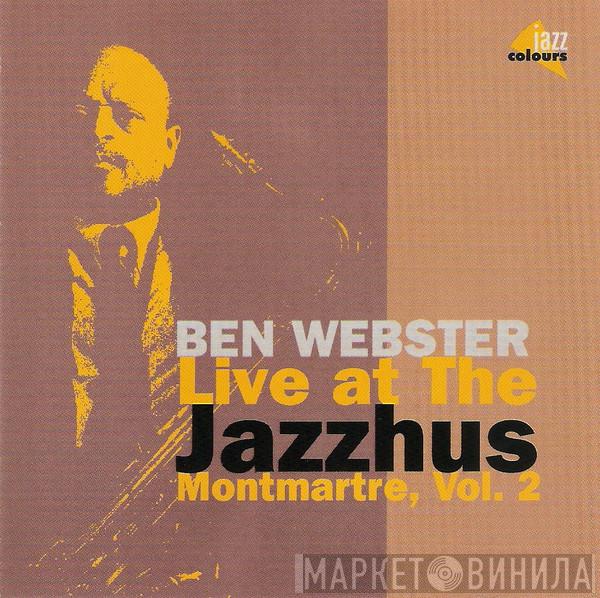 Ben Webster - Live At The Jazzhus Montmartre, Vol. 2