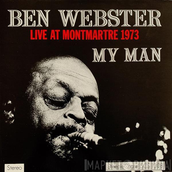 Ben Webster - My Man - Live At Montmartre 1973