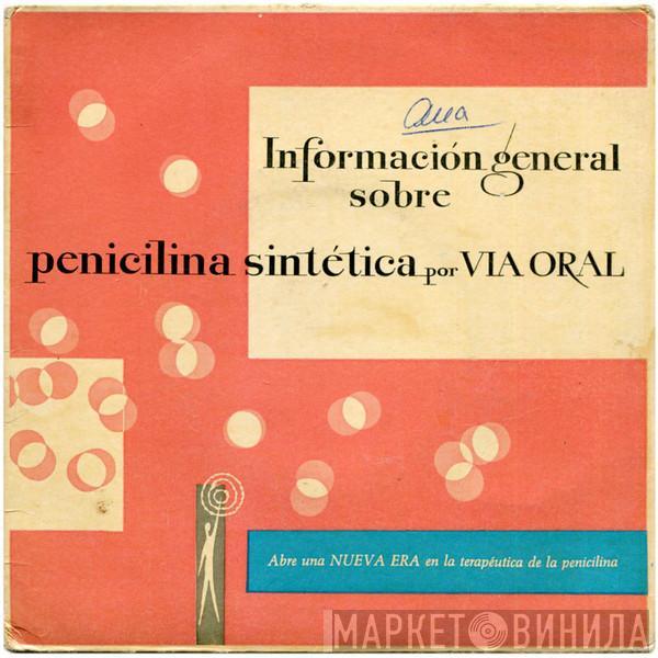  - Bendralán (Información General Sobre Penicilina Sintética Por Vía Oral)