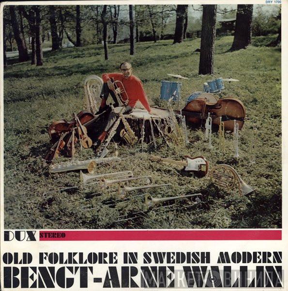 Bengt-Arne Wallin - Old Folklore In Swedish Modern