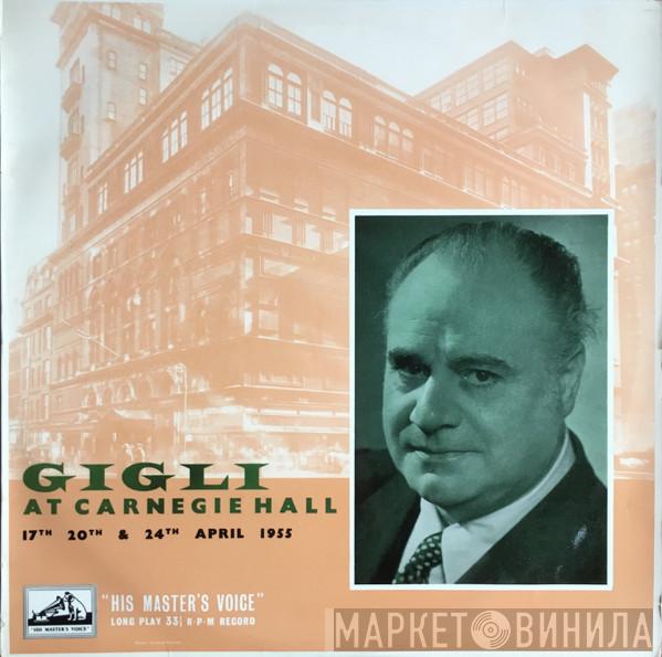 Beniamino Gigli - Gigli At Carnegie Hall