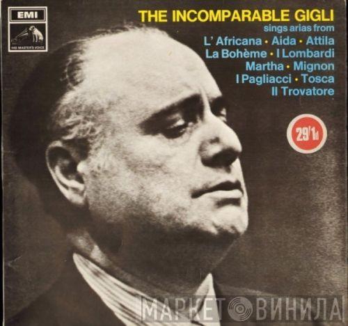 Beniamino Gigli - The Incomparable Gigli