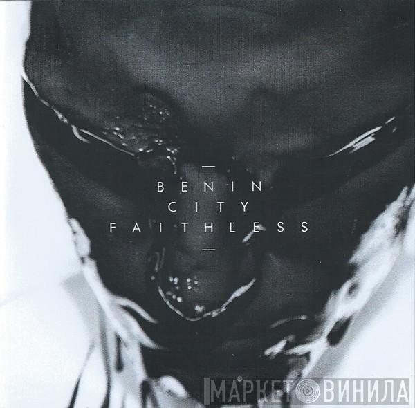 Benin City - Faithless